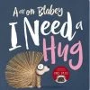 Discoveroo - I Need A Hug / Board Book NEW